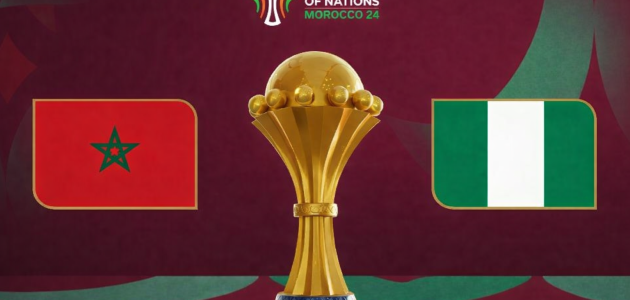 موعد مباراة المغرب ونيجيريا والقنوات الناقلة وتشكيلة الفريقين في نصف نهائي “الكان”